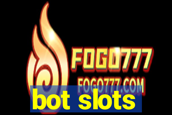 bot slots