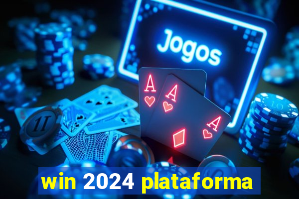 win 2024 plataforma
