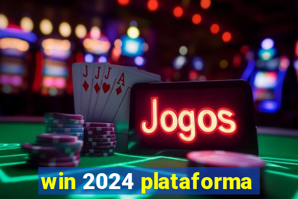 win 2024 plataforma