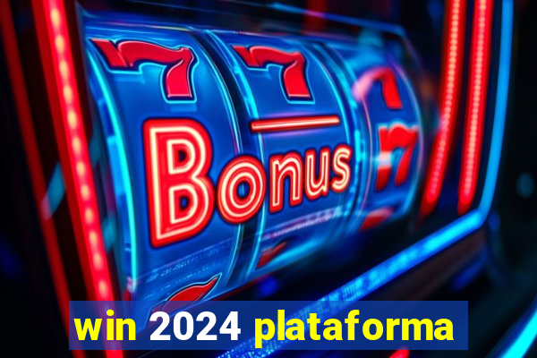 win 2024 plataforma