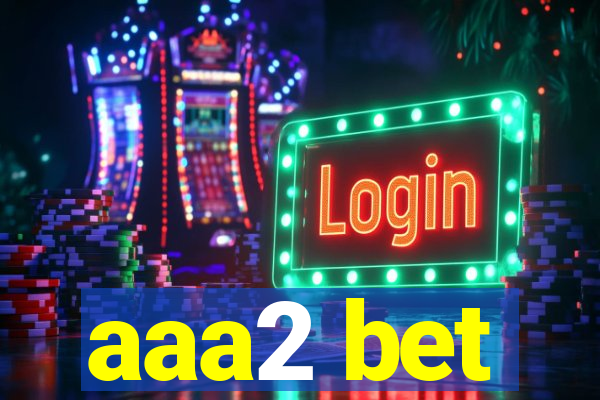 aaa2 bet