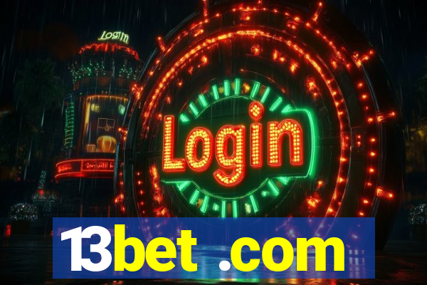 13bet .com