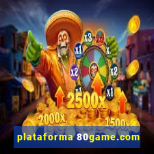 plataforma 80game.com