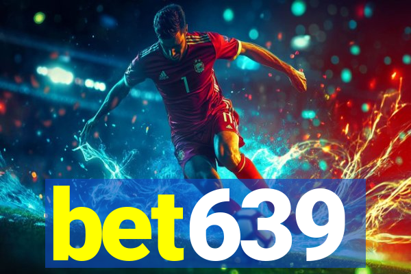 bet639