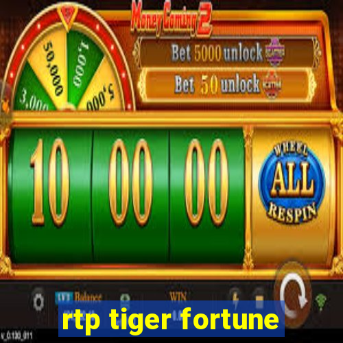 rtp tiger fortune
