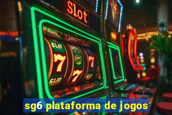 sg6 plataforma de jogos