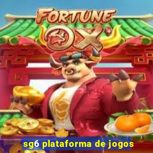 sg6 plataforma de jogos