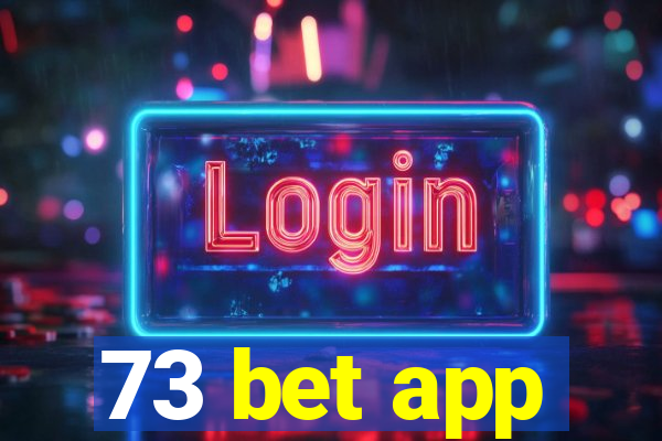 73 bet app