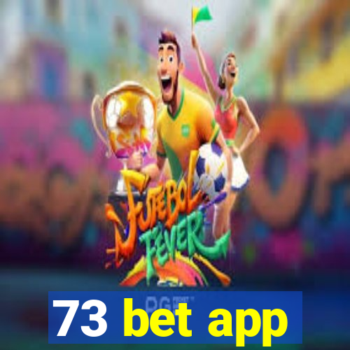 73 bet app