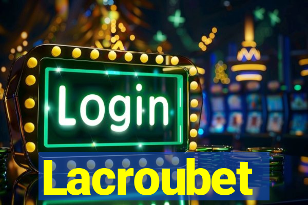 Lacroubet