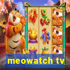 meowatch tv