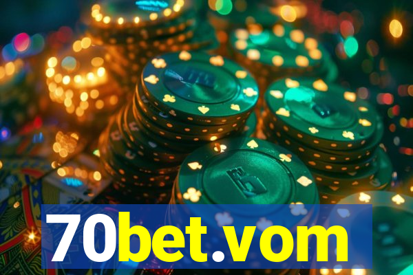 70bet.vom