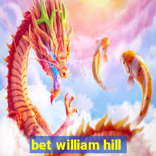 bet william hill