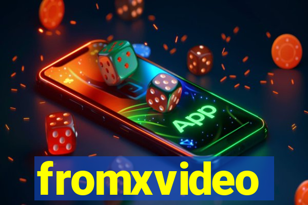 fromxvideo