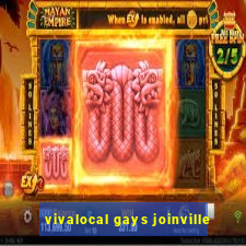 vivalocal gays joinville