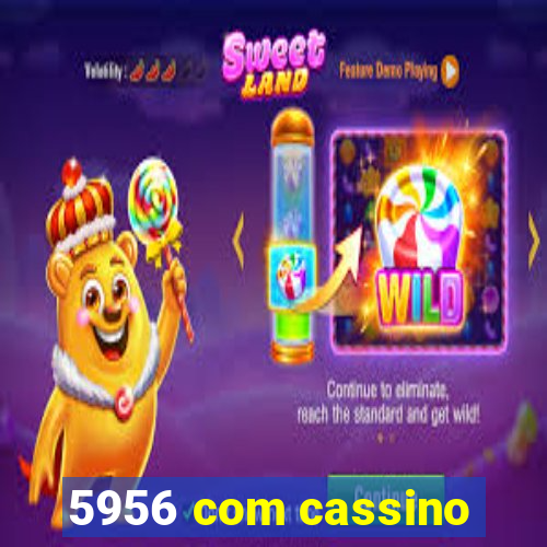 5956 com cassino