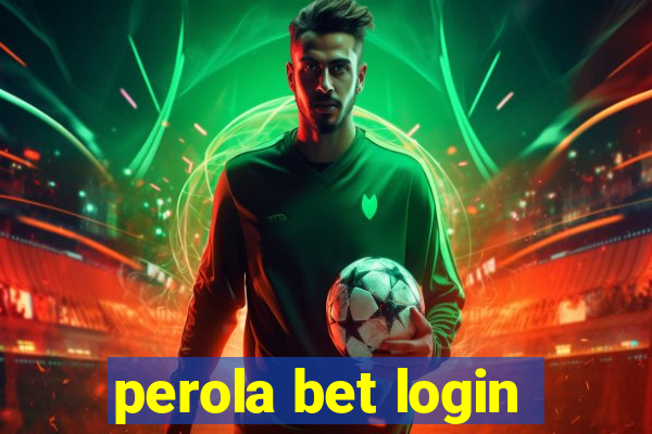 perola bet login