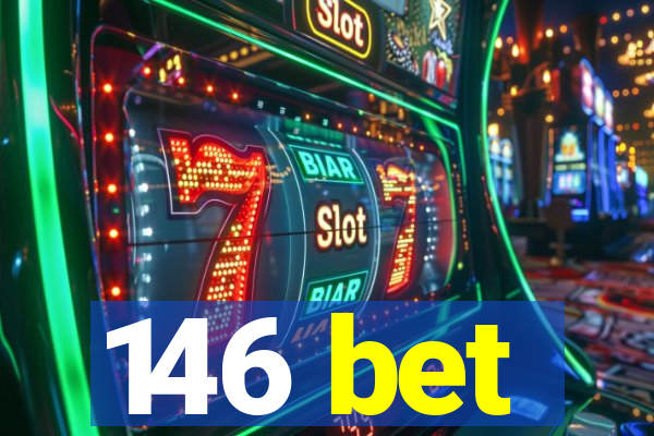 146 bet