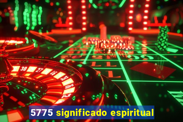 5775 significado espiritual