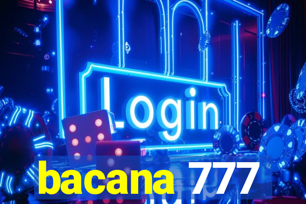 bacana 777