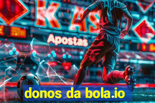 donos da bola.io