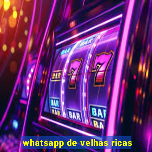 whatsapp de velhas ricas