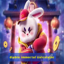 diablo immortal calculator