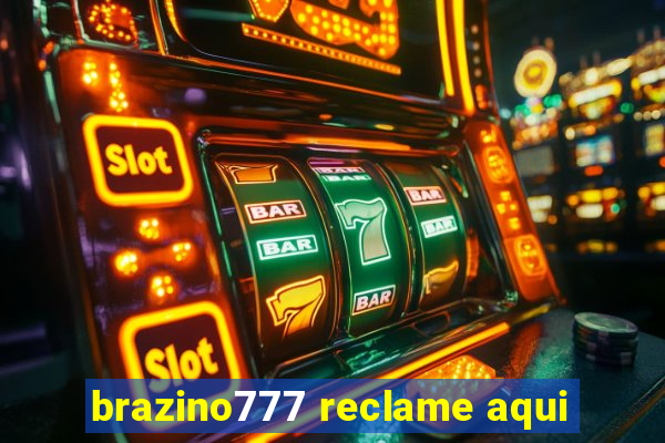 brazino777 reclame aqui