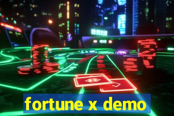 fortune x demo