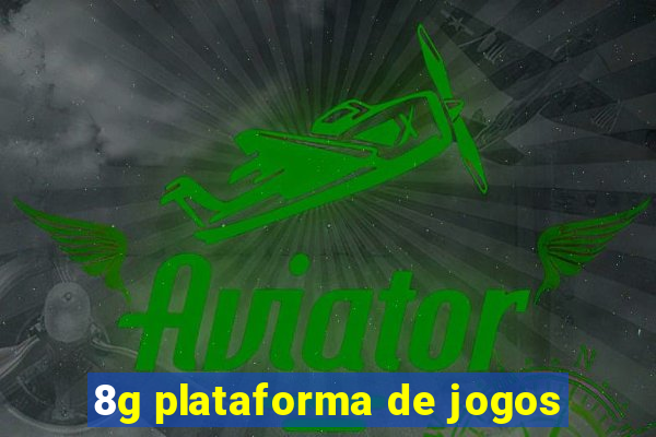 8g plataforma de jogos