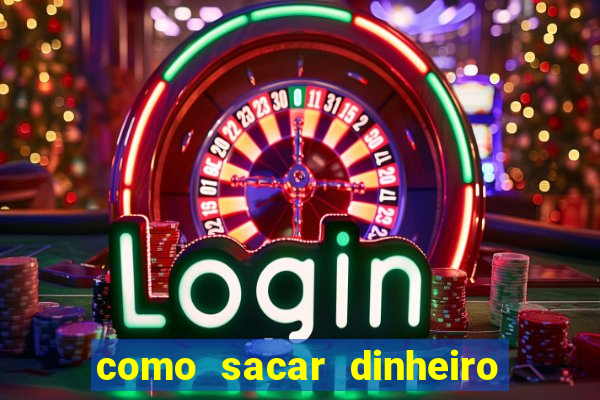 como sacar dinheiro no slots 777