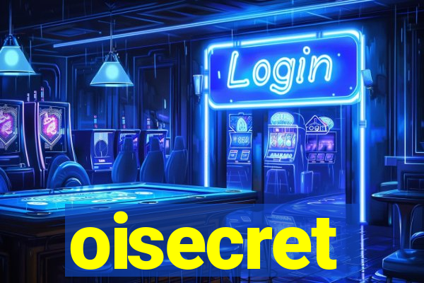 oisecret