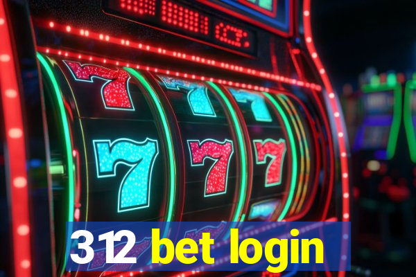 312 bet login