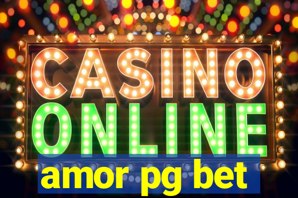 amor pg bet