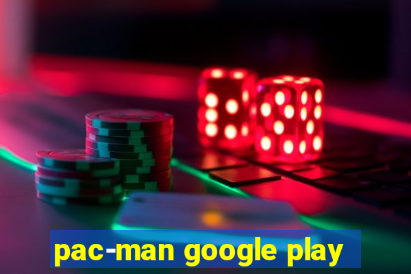 pac-man google play