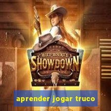 aprender jogar truco